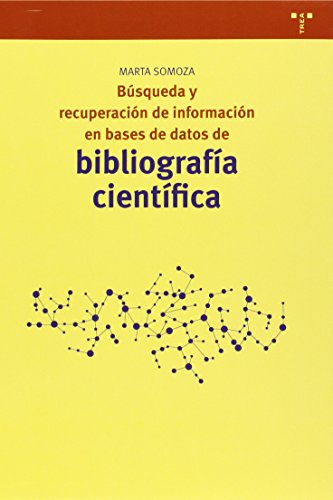 BUSQUEDA Y RECUPERACION DE INFORMACION EN BASES DE DATOS DE BIBLIOGRAFIA CIENTIFICA
