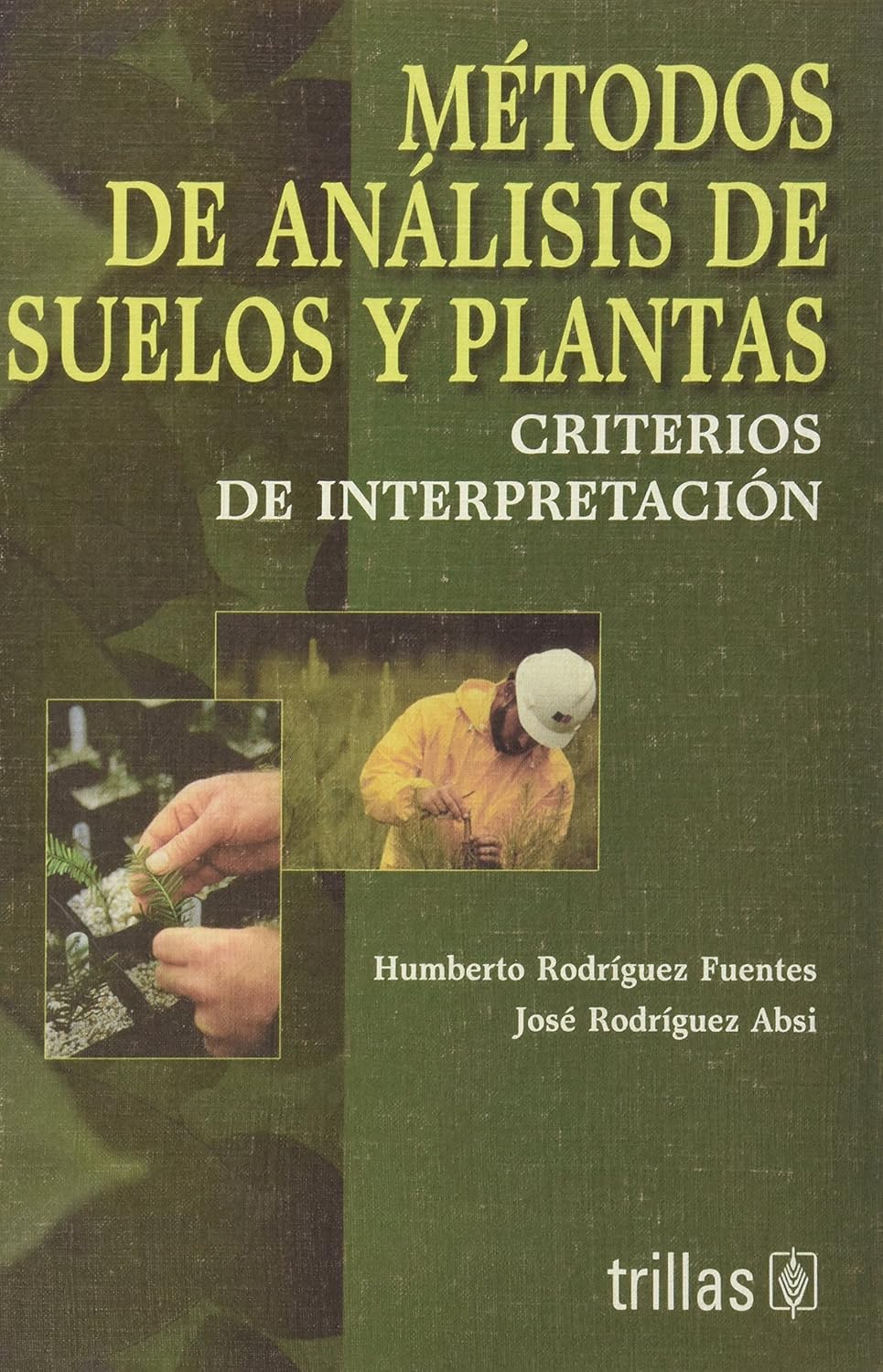 METODOS DE ANALISIS DE SUELOS Y PLANTAS: CRITERIOS DE INTERPRETACION