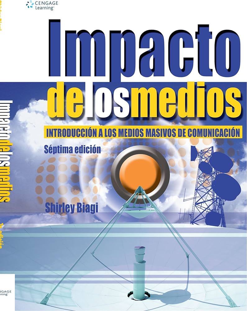 IMPACTO DE LOS MEDIOS, INTRODUCCION A LOS MEDIOS MASIVOS DE COMUNICACION