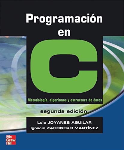 PROGRAMACION EN C, METODOLOGIA, ALGORITMOS Y ESTRUCTURA DE DATOS