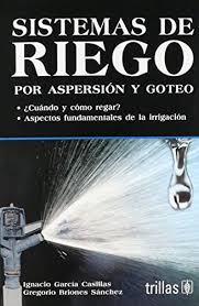 SISTEMA DE RIEGO POR ASPERSION Y GOTEO