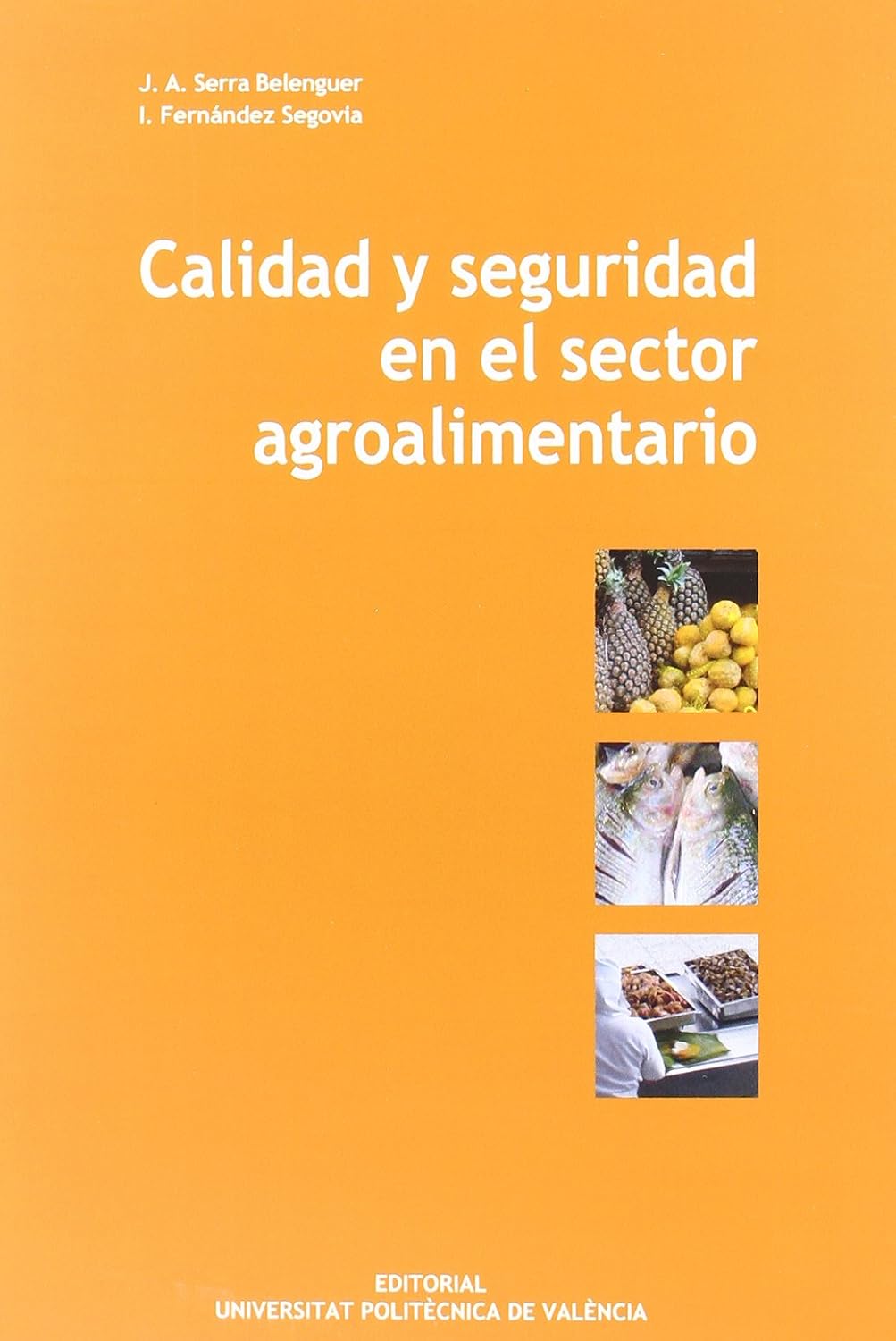 CALIDAD Y SEGURIDAD EN EL SECTOR AGROALIMENTARIO