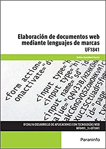ELABORACION DE DOCUMENTOS WEB MEDIANTE LENGUAJES DE MARCAS UF1841