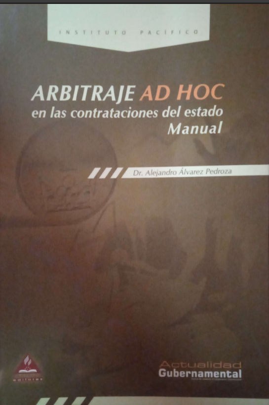 ARBITRAJE AD HOC EN LAS CONTRATARIONES DEL ESTADO MANUAL