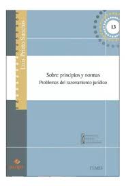 SOBRE PRINCIPIOS DE NORMAS PROBLEMAS DEL RAZONAMIENTO JURIDICO