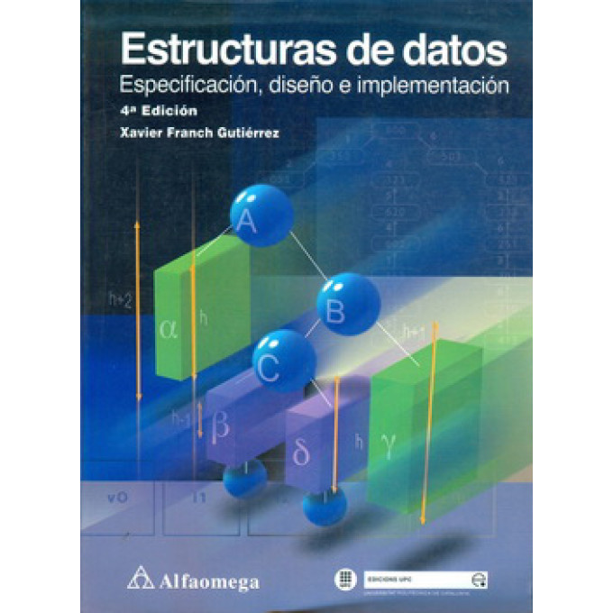 ESTRUCTURAS DE DATOS: ESPECIFICACION, DISEÑO E IMPLEMENTACION
