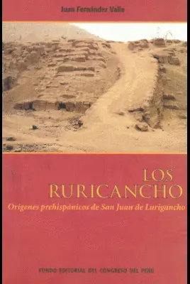 LOS RURICANCHO, ORIGENES PREHISPANICAS DE SAN JUAN DE LURIGANCHO