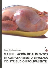 MANIPULACION DE ALIMENTOS EN ALMACENAMIENTO, ENVASADO Y DISTRIBUCION POLIVALENTE