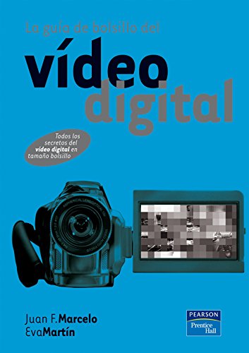 LA GUIA DE BOLSILLO DEL VIDEO DIGITAL