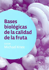 BASES BIOLOGICAS DE LA CALIDAD DE FRUTA