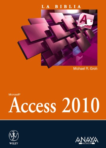 LA BIBLIA MICROSOFT ACCESS 2010