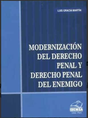 MODERNIZACION DEL DERECHO PENAL Y DERECHO PENAL DEL ENEMIGO