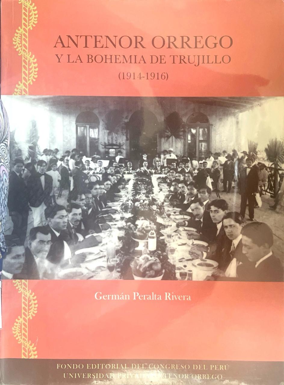 ANTENOR ORREGO Y LA BOHEMIA DE TRUJILLO (1914 -1916)