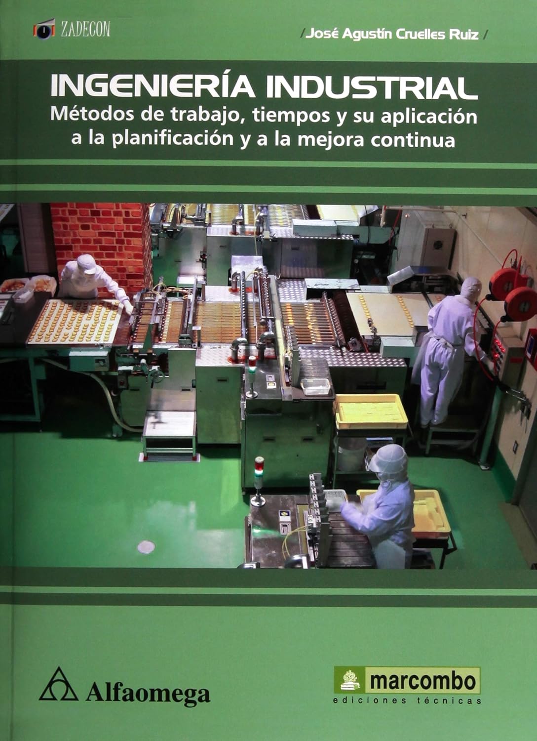 INGENIERIA INDUSTRIAL METODOS DE TRABAJO. TIEMPOS Y SU APLICACION