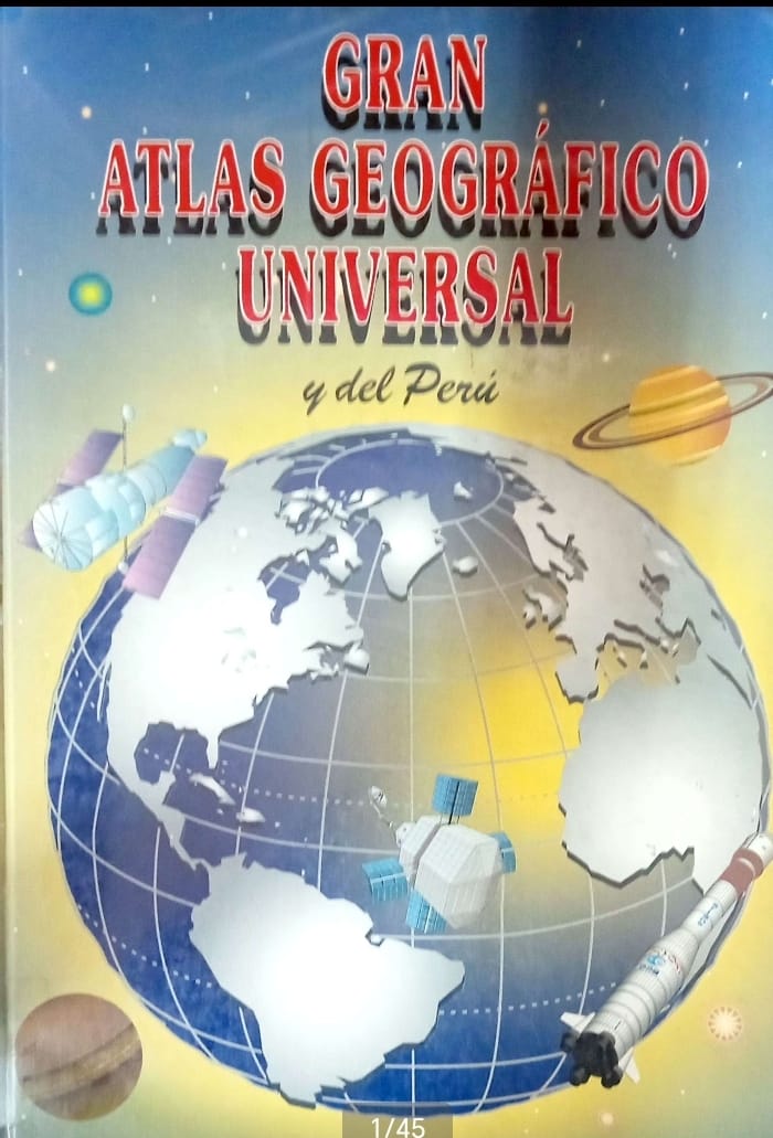 GRAN ATLAS GEOGRAFICO UNIVERSAL Y DEL PERU