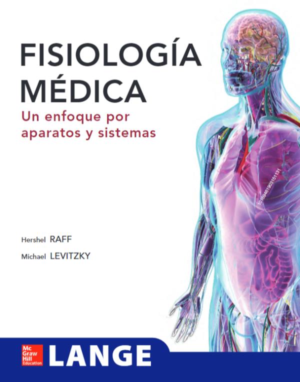 FISIOLOGIA MEDICA. UN ENFOQUE POR APARATOS Y SISTEMAS