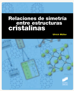 RELACIONES DE SIMETRIA ENTRE ESTRUCTURAS CRISTALINAS