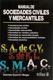 MANUAL DE SOCIEDADES CIVILES Y MERCANTILES