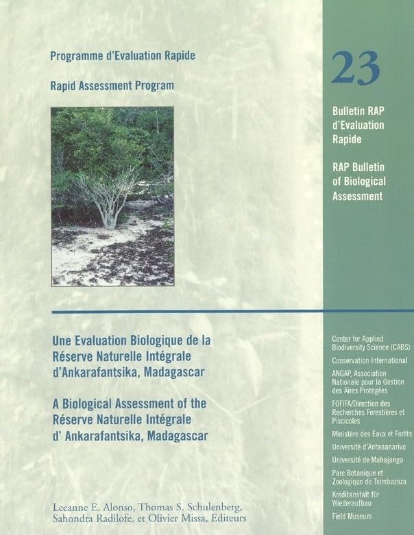 UNE EVALUATION BIOLOGIQUE DE LA RESERVE NATURELLE INTEGRALE D' ANKARATANTSIKA, MADAGASCAR