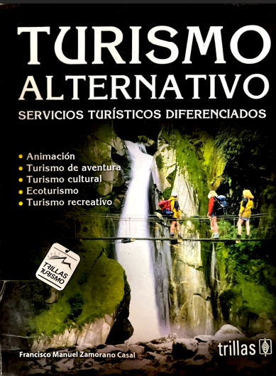 TURISMO ALTERNATIVO. SERVICIOS TURISTICOS DIFERENCIADOS