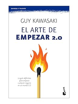 EL ARTE DE EMPEZAR 2.0 UNA GUA DEFINITIVA PARA EMPEZAR CUALQUIER NEGOCIO