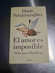 EL AMOR ES IMPOSIBLE OCHO TESIS FILOSOFICAS